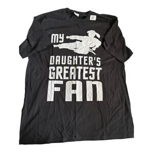 NWT Men's Size XL T-Shirt My Daughter's Greatest Fan Karate Dad Mom Short Sleeve